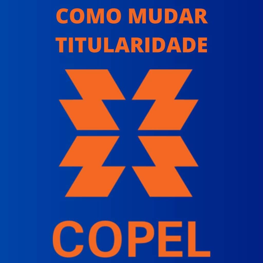 Como mudar titularidade copel